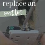 shows hands replacing the outlet by unscrewing it from the wall with a dark blue overlay darkening the picture with overlay text that says how to replace an outlet
