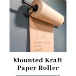 shows a wall mounted paper roller with over lay text that says cheap and easy mounted Kraft paper roller