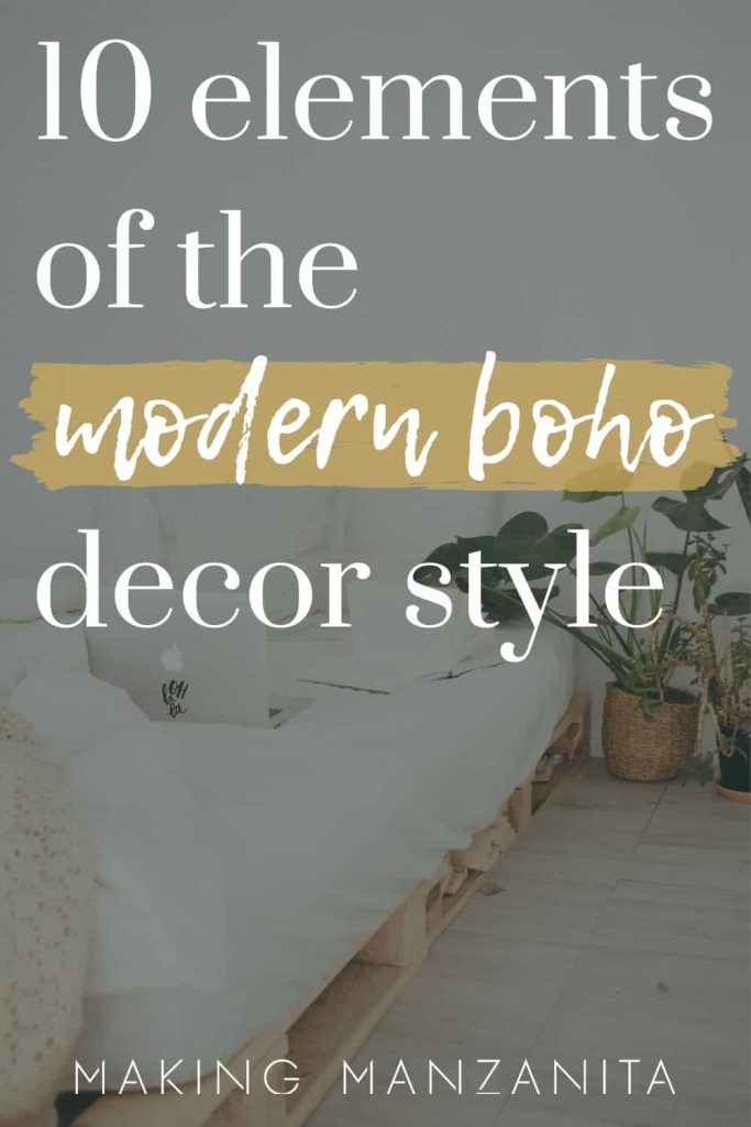 pallet wood platform bed with white bedding and plants next to it with text overlay that says 10 elements of the modern boho style