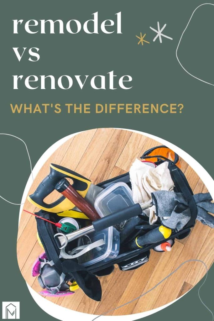 Text overlay that says remodel vs renovate what's the difference with photo of toolbox in circle graphic
