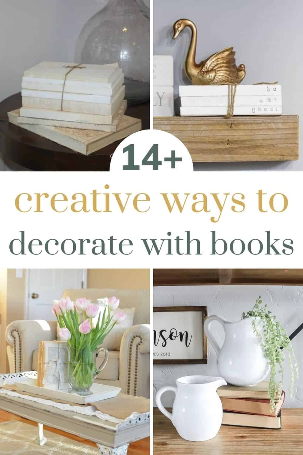 14+ Ways To Decorate with Books - Making Manzanita