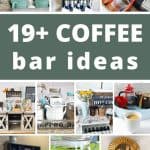 Different collage of coffee stations with text overlay that says 19+ coffee bar ideas