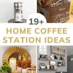 Collage of four different coffee areas with text overlay that says 19+ home coffee station ideas