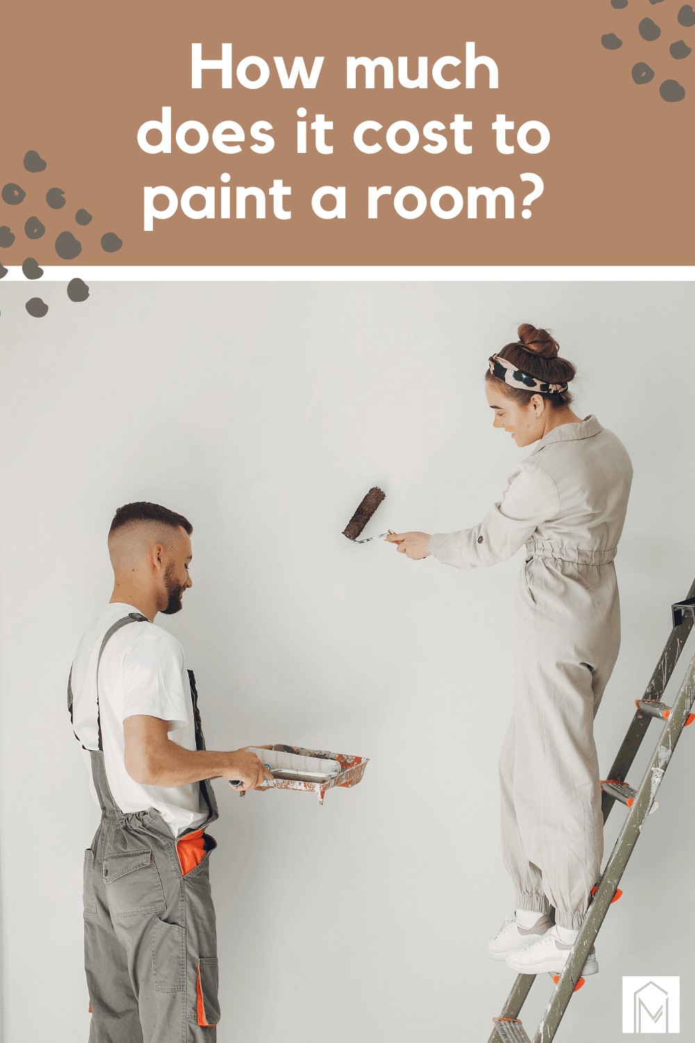 A picture of a man and woman both wearing coveralls, holding painting supplies and painting a white wall. The woman is standing on a ladder. Text across the top of the image reads "how much does it cost to paint a room?"