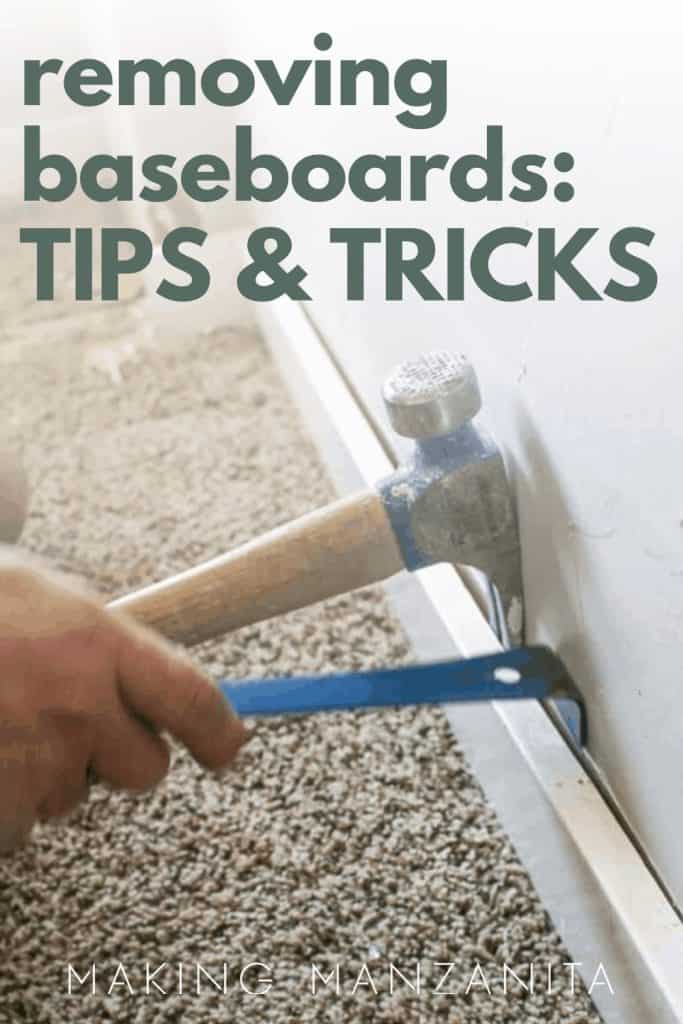Removing baseboards with a hammer using leverage with text overlay that says removing baseboards: tips & tricks