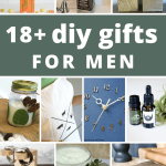 Collage of different diy gifts with text overlay that says 18+ diy gifts for men
