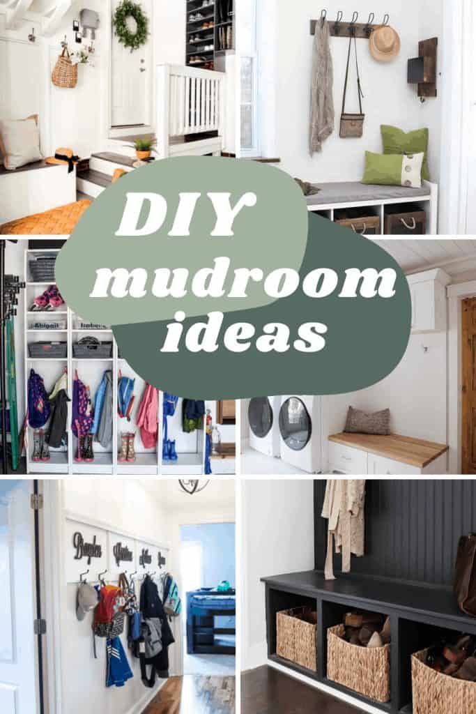 Collage of different mudroom spaces in different homes with text overlay that says DIY mudroom ideas