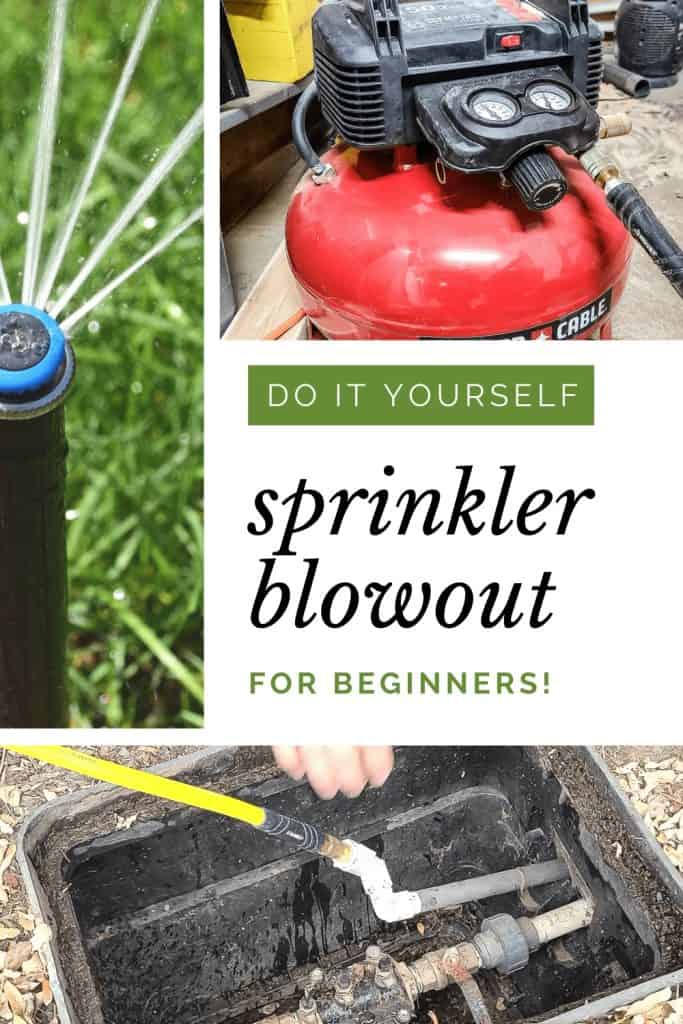 Image collage of air compressor, sprikler in the ground, sprinkler valve box with text overlay "Do It Yourself Sprinkler Blowout for Beginners"