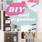 Collage of different mail organizer with text overlay that says DIY mail organizer