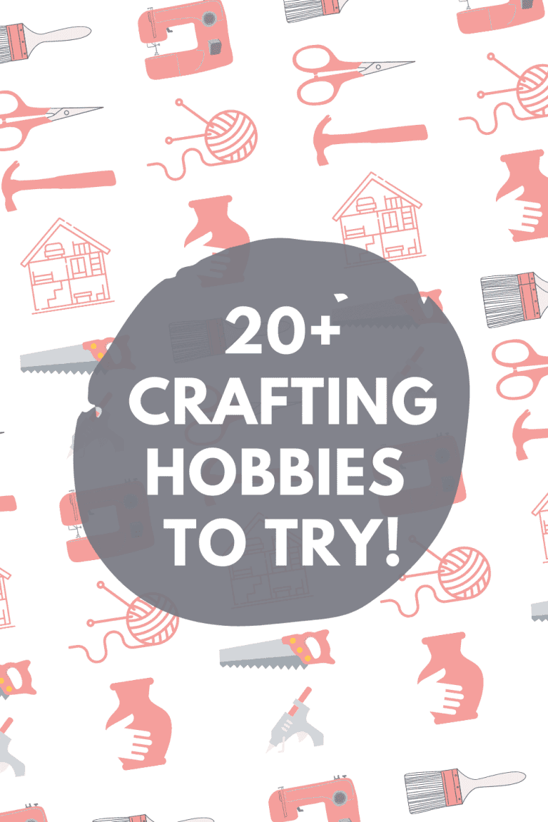 20+ Craft Hobbies You Can Start Today