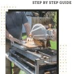 Man cutting a tile using wet saw in the backyard with text overlay that says how to use wet tile saw for beginners
