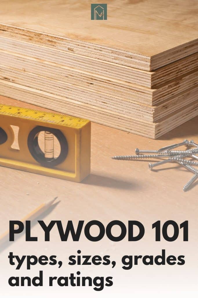 A close up image of a stack of plywood sheets, a level, and metal screws. Text across the bottom of the image reads "plywood 101: types, sizes, grades, and ratings"