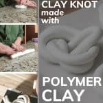 Collage of steps on how to make polymer clay knot with text overlay that says diy clay knot made with polymer clay