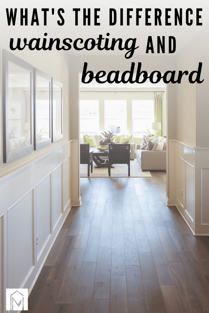 Hallway looking into living space with wainscoting on the wall and text overlay "What's the difference, wainscoting and beadboard"