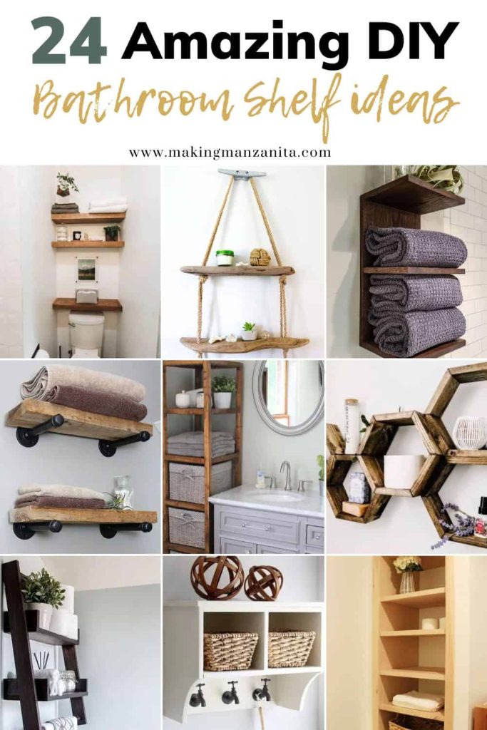 Image collage of nine amazing DIY bathroom shelf ideas with text overlay " 24 Amazing DIY Bathroom Shelf Ideas"