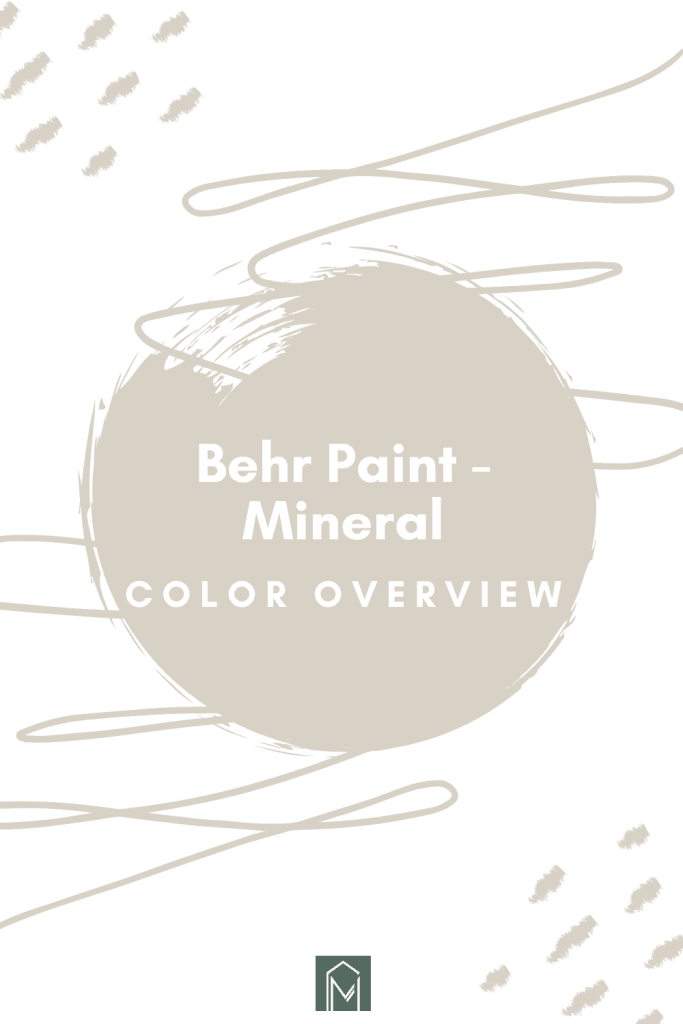 Behr Mineral paint color is great option if you're looking for a soft griege paint color