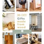 Image collage of eight wood gift ideas with text overlay "36 DIY Gift made rom wood"