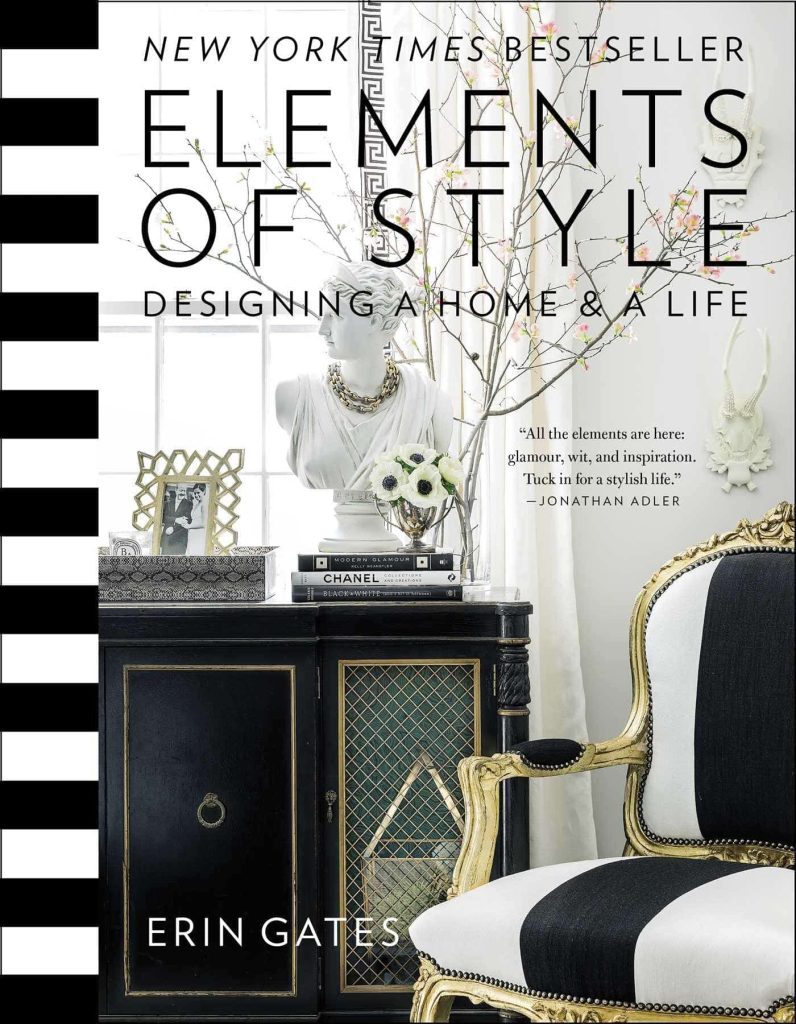 Elements of Style: Designing A Home & A Life by Erin Gates