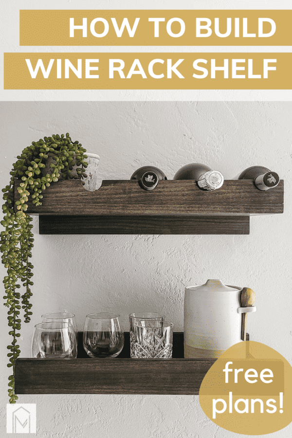 Wall-Mounted Wine Rack Plans - Making Manzanita