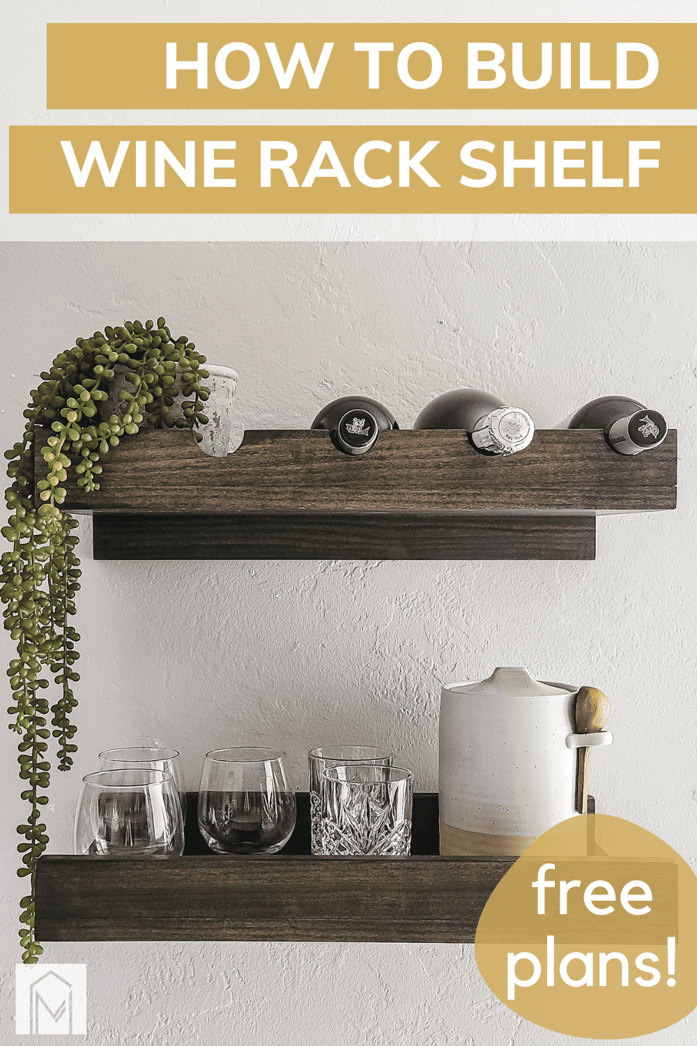 Wall-Mounted Wine Rack Plans - Making Manzanita