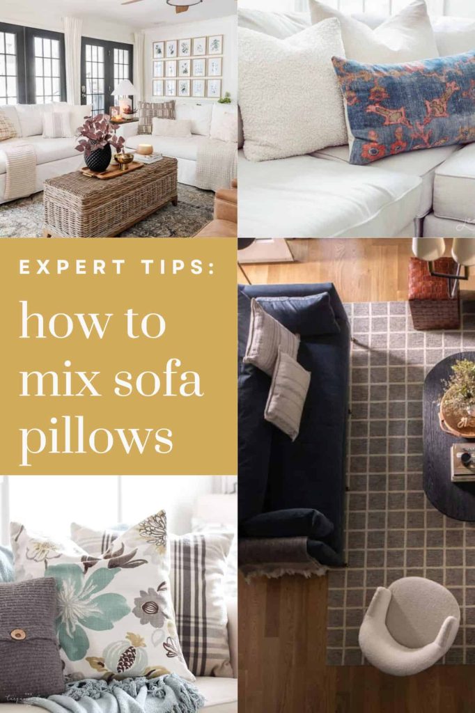 Pillow styling on a sofa showcasing a harmonious blend of colors and textures with text overlay that says expert tips: how to mix sofa pillows