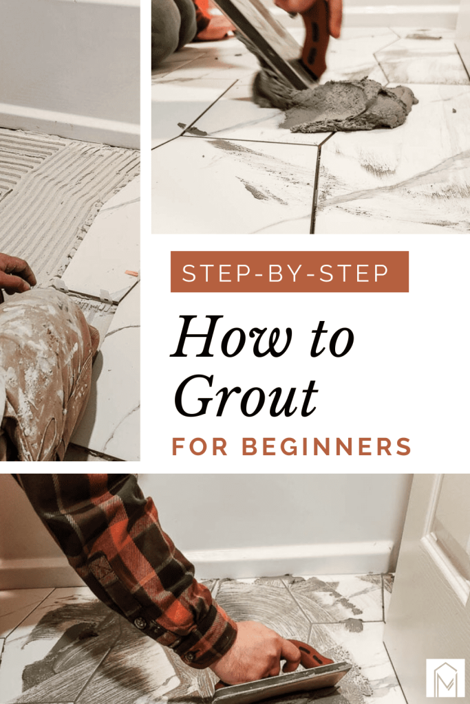 Visual step-by-step guide for beginner's grouting tutorial with text overlay that says "Step-by-step How to Grout For Beginners".