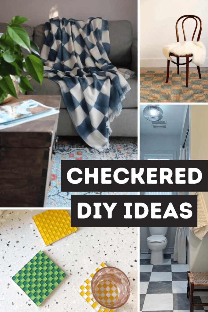 Photo collage of checkered decor. With text overlays saying "Checkered DIY Ideas."