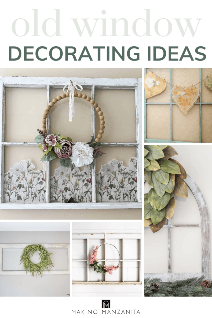 Collage phoro of window decor with text overlays saying "old window decorating ideas".