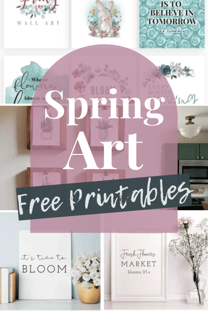 A graphic collage of Spring Art for your home with text overlays saying "Spring Art Free Printables".