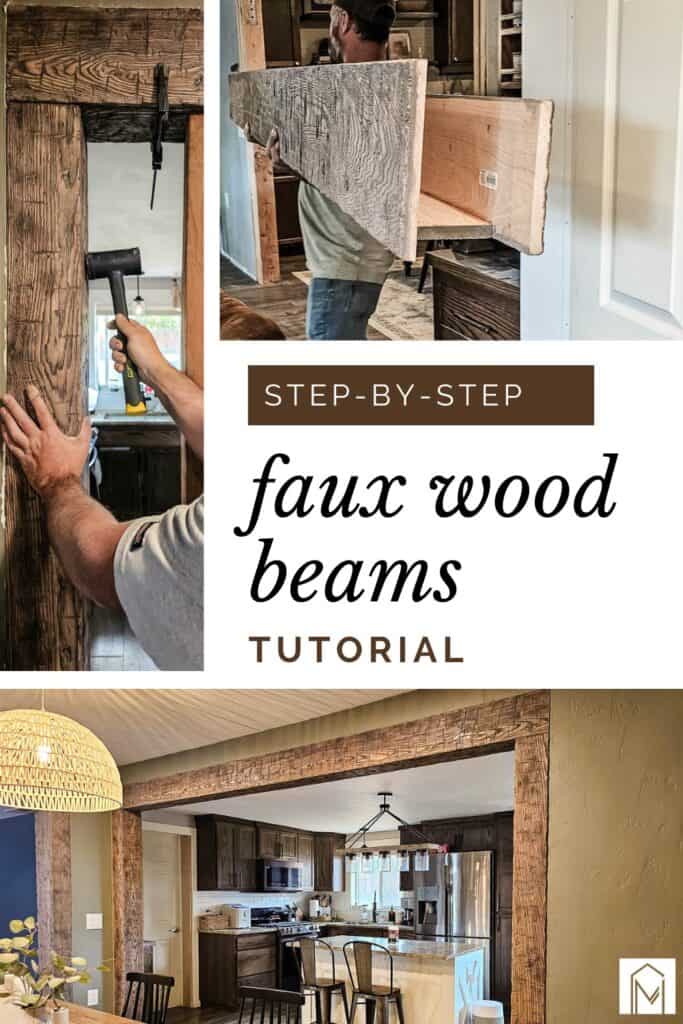 Photo collage of different steps of building and installing fake wood beams in home with text overlay that says step-by-step faux wood beams tutorial